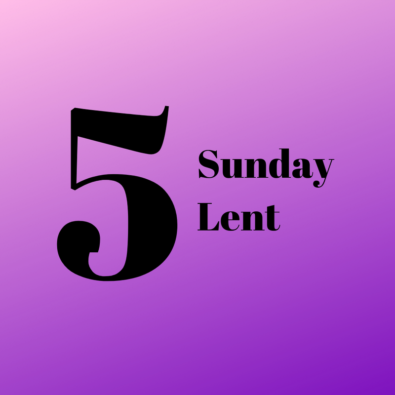 5th Sunday Of Lent Julie Storr