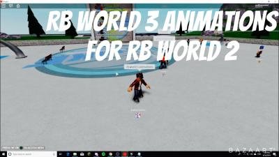 Rb World 3 Animations In Rb World 2 Overpowered Script How To