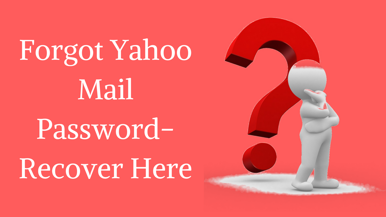 Forgot Or Hacked Yahoo Mail Password Ways To Recover Reset